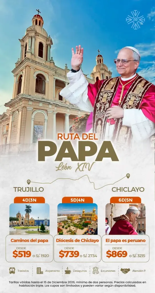 Sigue los pasos del Papa León XIV en el Norte del Perú
